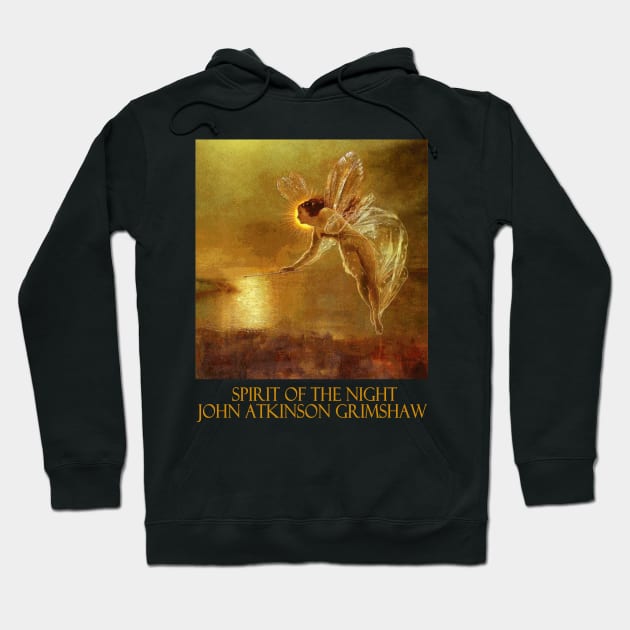 Spirit of the Night by John Atkinson Grimshaw Hoodie by Naves